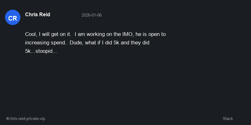 Slack message from Chris Reid about an IMO client being open to increasing ad spend.